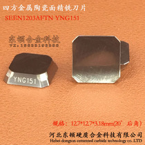 Zhuzhou Diamond CerMet square precision milling blade SEEN1203AFTN YNG151 3 18mm thick