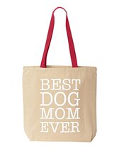 Shop4Ever Best Dog Mom Ever Cotton Canvas Tote Reus
