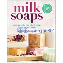 Milk Soaps 35 Skin-Nourishing Recipes for Making Milk