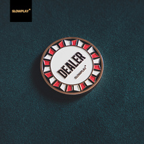 SLOWPLAY Texas Holdem high-end Dealer Button professional Zhuang code Special zinc alloy