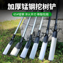 Tree shovel shovel Manganese steel full thickening Luoyang outdoor agricultural special seedling removal and root breaking tool Digging pit artifact