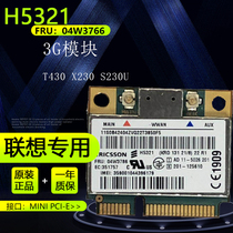 Original T430 X230 S230U X1carbon S430 3G Internet module H5321gw 04W3786