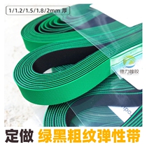 Supply green black elastic drive flat belt Polyurethane elastic belt thickness 1 1 2 1 5 2 mm thick