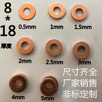Copper gasket 8*18 thick 1 1 5 2 2 5 3 4 5mm Pressure gauge pad 8*18*3 for marine power plant