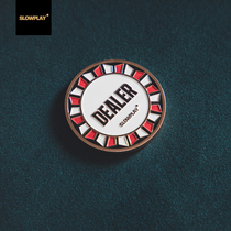 SLOWPLAY Texas Holdem Dealer Button Professional Metal Zhuang Zinc Alloy