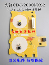 New pioneer CDJ-2000nxs2 Djing accessories PLAY motherboard PLAY CUE button board DWX3703